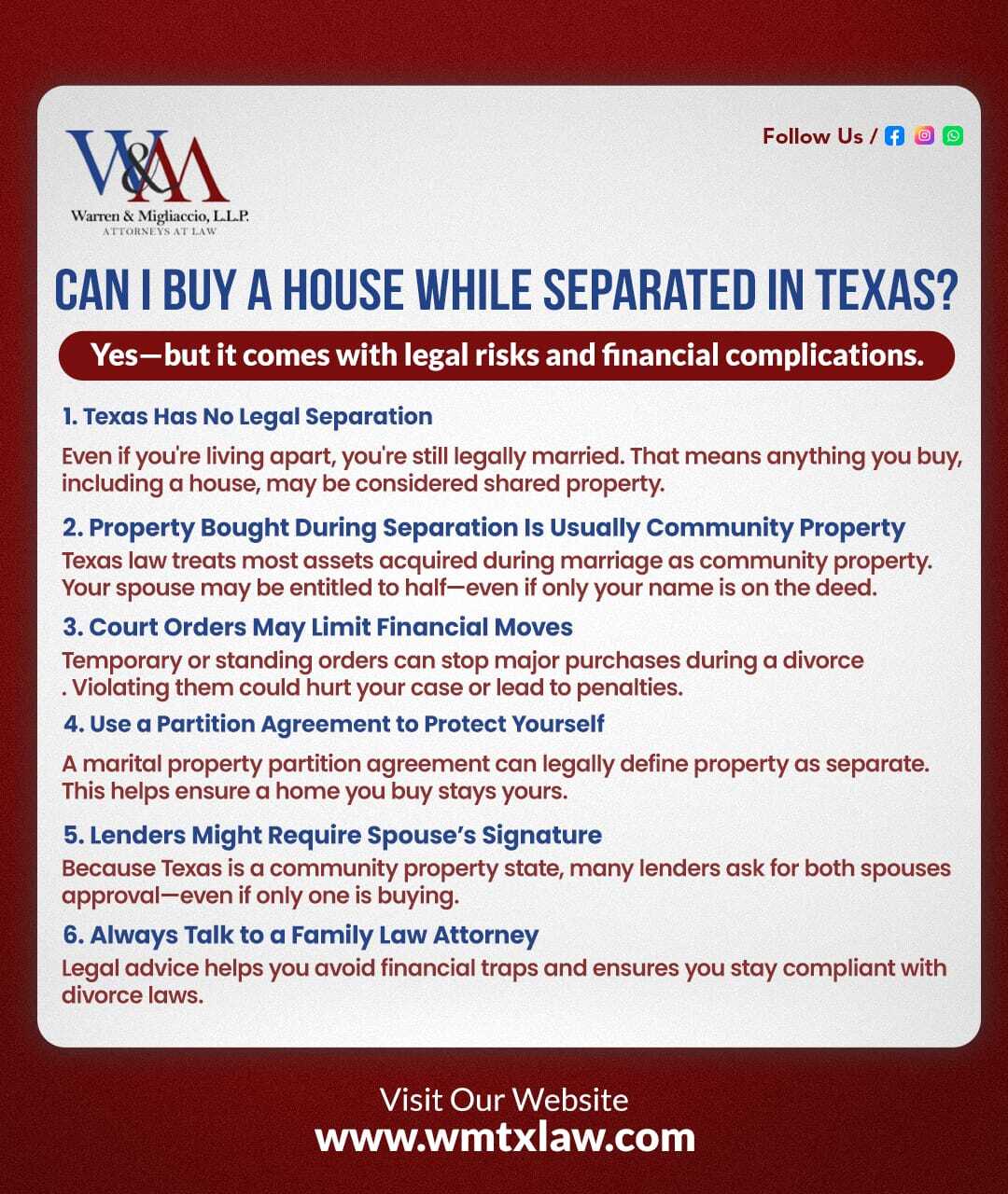 Infographic titled “Can I Buy a House While Separated in Texas?” explaining the legal and financial risks of purchasing a home during separation. It covers key points such as Texas being a community property state, the lack of legal separation, the need for a marital partition agreement, potential lender requirements for spousal signatures, and the importance of consulting a family law attorney. 