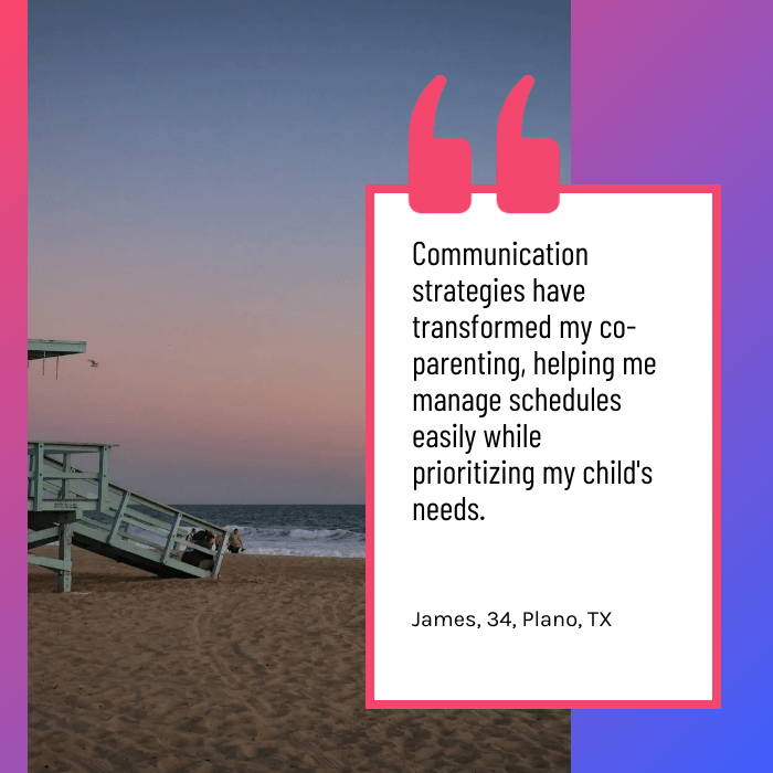 A lifeguard tower on a beach at sunset with a quote about co-parenting communication strategies from James, 34, Plano, TX.